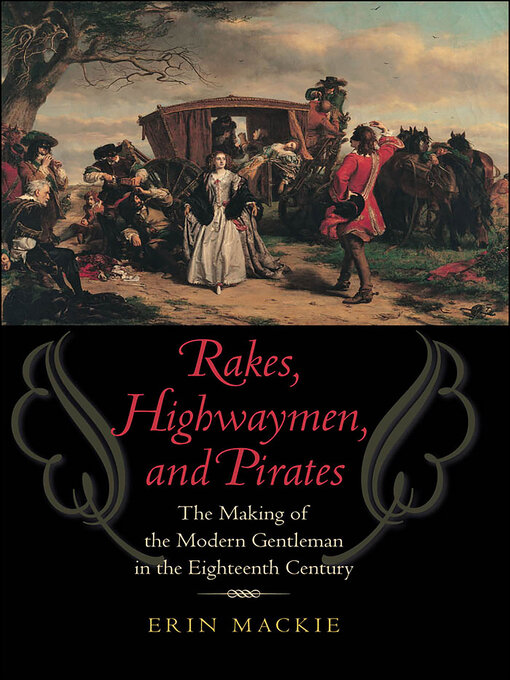 Title details for Rakes, Highwaymen, and Pirates by Erin Mackie - Available